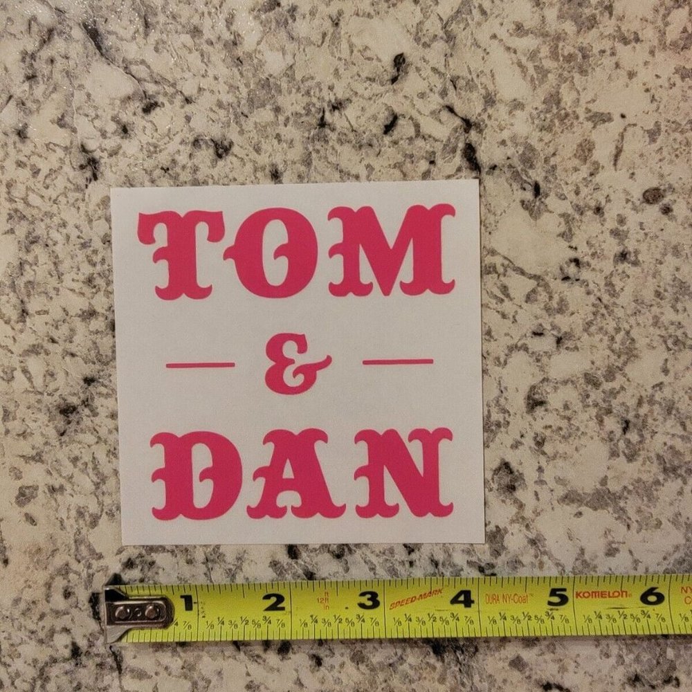 Tom & Dan Vinyl Sticker